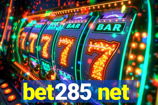 bet285 net